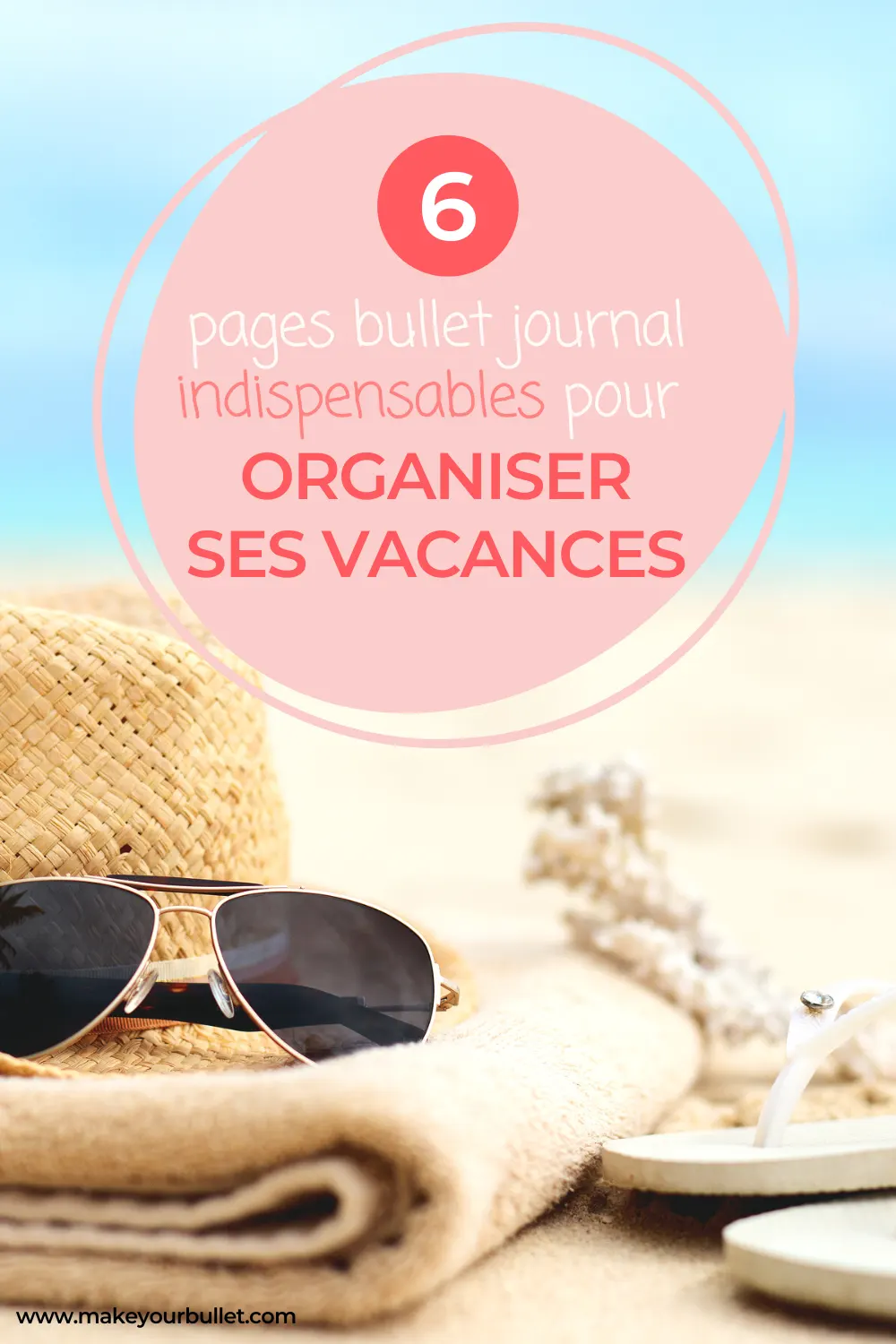 pages-indispensables-organiser-vacances-bullet